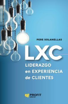 Portada del libro LXC LIDERAZGO EN EXPERIENCIA DE CLIENTE - Compralo en Aristotelez.com