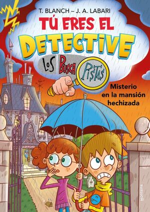 Portada del libro TU ERES EL DETECTIVE CON LOS BUSCAPISTAS 3. MISTERIO EN LA MANSIÓ N HECHIZADA (TÚ ERES EL DETECTIVE CON LOS BUSCAPISTAS 3) - Compralo en Aristotelez.com