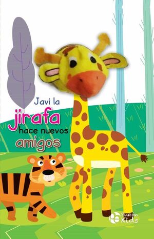 Portada del libro JAVI LA JIRAFA HACE NUEVOS AMIGOS LIBRO TITERE - Compralo en Aristotelez.com