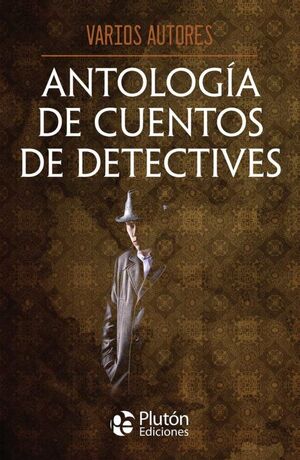 Portada del libro ANTOLOGIA DE CUENTOS DE DETECTIVES - Compralo en Aristotelez.com
