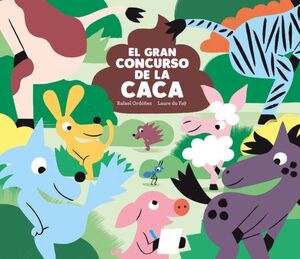 Portada del libro EL GRAN CONCURSO DE LA CACA - Compralo en Zerobolas.com