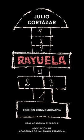 Portada del libro RAYUELA (EDICIÓN CONMEMORATIVA DE LA RAE Y LA ASALE) - Compralo en Aristotelez.com