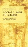 Portada del libro LOGRAR EL AMOR EN LA PAREJA - Compralo en Aristotelez.com