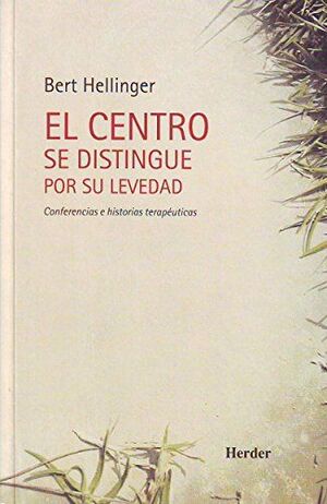 Portada del libro EL CENTRO SE DISTINGUE POR SU LEVEDAD - Compralo en Aristotelez.com