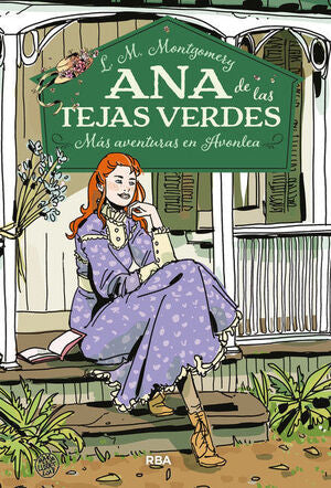 Portada del libro ANA DE LAS TEJAS VERDES 4. MÁS AVENTURAS EN AVONLEA - Compralo en Aristotelez.com