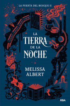 Portada del libro LA PUERTA DEL BOSQUE 2: LA TIERRA DE LA NOCHE - Compralo en Aristotelez.com