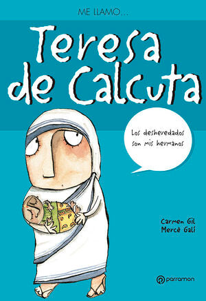 Portada del libro ME LLAMO? TERESA DE CALCUTA - Compralo en Aristotelez.com