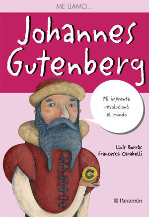 Portada del libro ME LLAMO? JOHANNES GUTENBERG - Compralo en Aristotelez.com