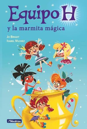 Portada del libro EQUIPO H: LA MARMITA MÁGICA - Compralo en Aristotelez.com