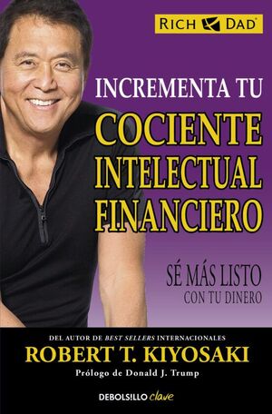 Portada del libro INCREMENTA TU IQ (COCIENTE INTELECTUAL) FINANCIERO: SE MAS LISTO CON TU DINERO - Compralo en Aristotelez.com
