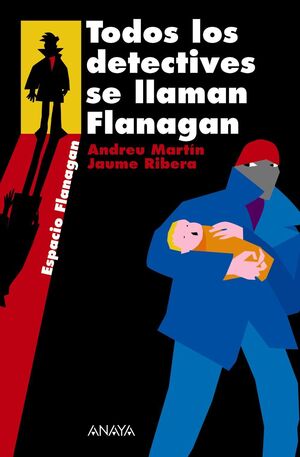 Portada del libro TODOS LOS DETECTIVES SE LLAMAN FLANAGAN - Compralo en Aristotelez.com