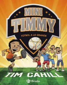 Portada del libro MINI TIMMY 2: FUTBOL A LO GRANDE - Compralo en Aristotelez.com