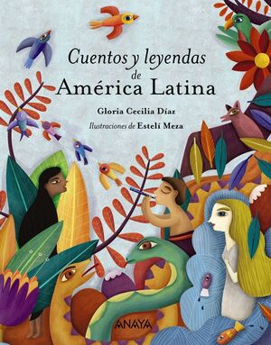 Portada del libro CUENTOS Y LEYENDAS DE AMÉRICA LATINA - Compralo en Zerobolas.com