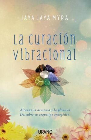 Portada del libro LA CURACIÓN VIBRACIONAL - Compralo en Aristotelez.com