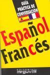 Portada del libro GUÍA PRÁCTICA DE CONVERSACIÓN ESPAÑOL-FRANCÉS - Compralo en Aristotelez.com