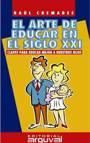 Portada del libro EL ARTE DE EDUCAR EN EL SIGLO XXI - Compralo en Aristotelez.com