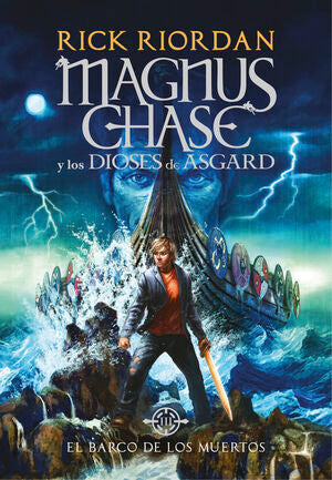 Portada del libro MAGNUS CHASE 3: EL BARCO DE LOS MUERTOS - Compralo en Aristotelez.com