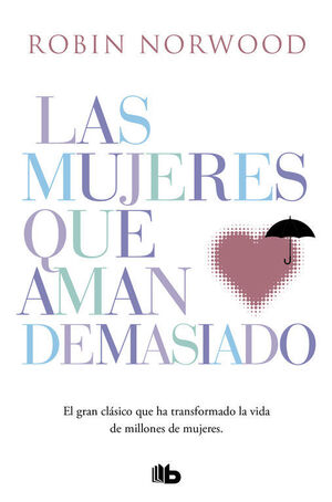 Portada del libro LAS MUJERES QUE AMAN DEMASIADO - Compralo en Zerobolas.com