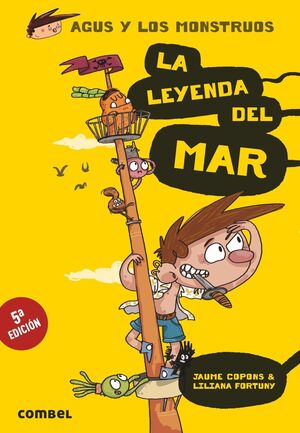 Portada del libro AGUS Y LOS MONSTRUOS 5: LA LEYENDA DEL MAR - Compralo en Aristotelez.com