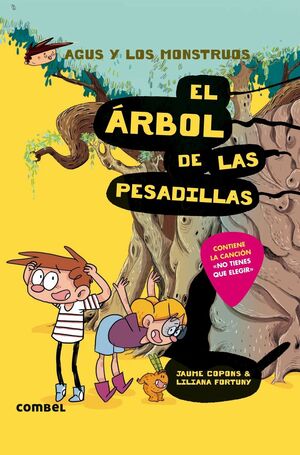 Portada del libro AGUS Y LOS MONSTRUOS 11: EL ÁRBOL DE LAS PESADILLAS - Compralo en Zerobolas.com