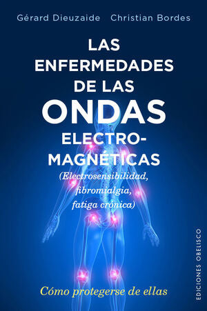 Portada del libro LAS ENFERMEDADES DE LAS ONDAS ELECTROMAGNÉTICAS - Compralo en Aristotelez.com