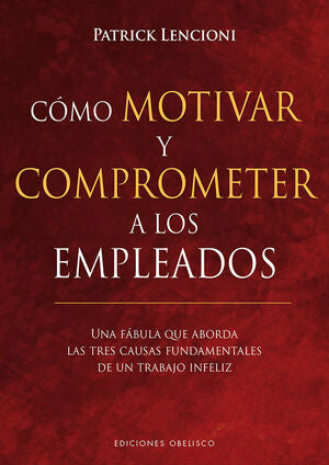 Portada del libro CÓMO MOTIVAR Y COMPROMETER A LOS EMPLEADOS - Compralo en Aristotelez.com