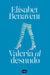 Portada del libro VALERIA 4: VALERIA AL DESNUDO (TAPA DURA) - Compralo en Aristotelez.com
