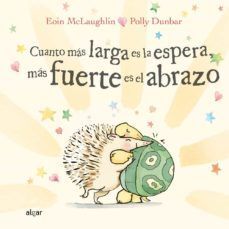 Portada del libro CUANTO MAS LARGA ES LA ESPERA, MAS FUERTE ES EL ABRAZO - Compralo en Aristotelez.com