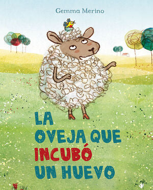 Portada del libro LA OVEJA QUE INCUBÓ UN HUEVO - Compralo en Aristotelez.com