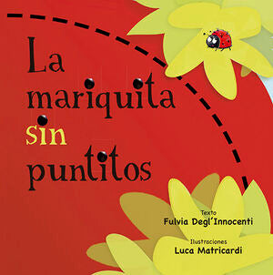 Portada del libro LA MARIQUITA SIN PUNTITOS - Compralo en Aristotelez.com