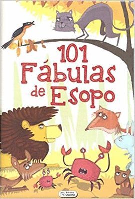 Portada del libro 101 FÁBULAS DE ESOPO CTD081 - Compralo en Aristotelez.com