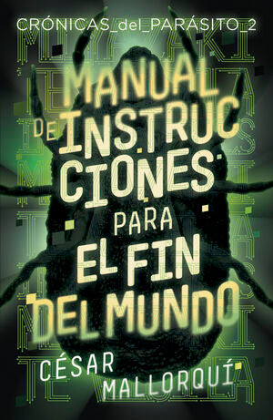 Portada del libro CRONICA DE PARASITOS 2: MANUAL DE INSTRUCCIONES PARA EL FIN DEL MUNDO - Compralo en Aristotelez.com