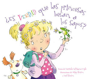 Portada del libro ¿ES VERDAD QUE LAS PRINCESAS BESAN A LOS SAPOS? - Compralo en Aristotelez.com