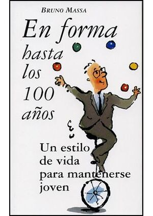 Portada del libro EN FORMA HASTA LOS 100 AÑOS - Compralo en Aristotelez.com