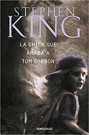 Portada del libro CHICA QUE AMABA A TOM GORDON,LA - Compralo en Aristotelez.com