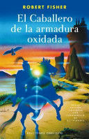 Portada del libro EL CABALLERO DE LA ARMADURA OXIDADA - Compralo en Aristotelez.com
