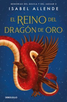 Portada del libro REINO DEL DRAGÓN DE ORO (MEMORIAS DEL AGUILA Y EL JAGUAR 2) - Compralo en Aristotelez.com