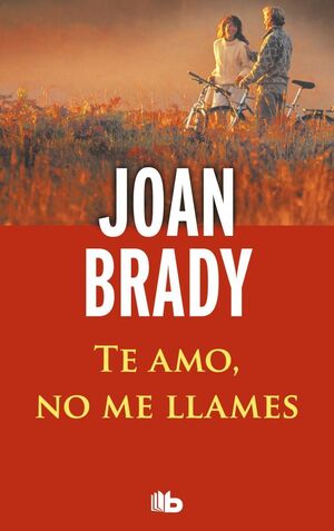 Portada del libro TE AMO, NO ME LLAMES - Compralo en Aristotelez.com