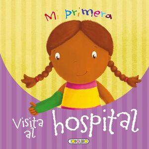 Portada del libro MI PRIMERA VISITA AL HOSPITAL - Compralo en Aristotelez.com