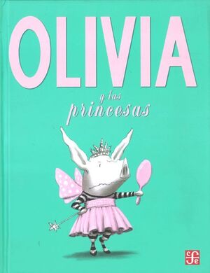 Portada del libro OLIVIA Y LAS PRINCESAS - Compralo en Aristotelez.com