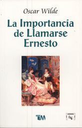 Portada del libro IMPORTANCIA DE LLAMARSE ERNESTO, LA - Compralo en Aristotelez.com