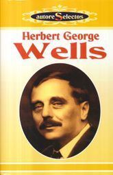 Portada del libro HERBERT GEORGE WELLS (AUTORES SELECTOS) - Compralo en Aristotelez.com