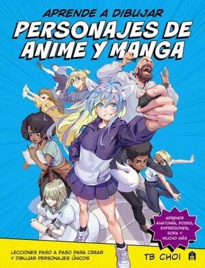 Portada del libro APRENDE A DIBUJAR PERSONAJES DE ANIME Y MANGA - Compralo en Aristotelez.com